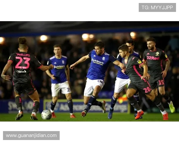 利兹与伯明翰比赛数据深度分析及战术对比探讨