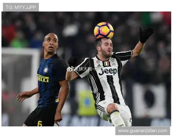 尤文图斯与国米精彩对决集锦回顾赛场瞬间尽显足球魅力与激情